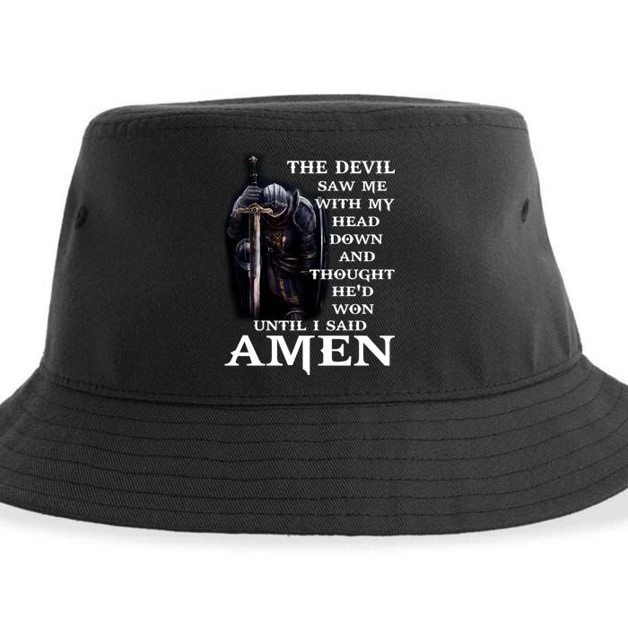 The Devil Saw Me With My Head Down And Thought He'd Won Until I Said Amen Sustainable Bucket Hat