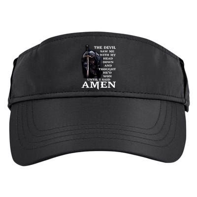 The Devil Saw Me With My Head Down And Thought He'd Won Until I Said Amen Adult Drive Performance Visor