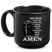The Devil Saw Me With My Head Down And Thought He'd Won Until I Said Amen 15oz Campfire Ceramic Mug