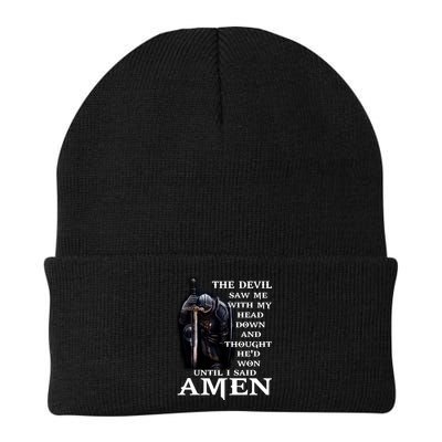 The Devil Saw Me With My Head Down And Thought He'd Won Until I Said Amen Beanie