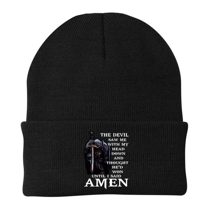 The Devil Saw Me With My Head Down And Thought He'd Won Until I Said Amen Beanie