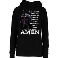 The Devil Saw Me With My Head Down And Thought He'd Won Until I Said Amen Womens Funnel Neck Pullover Hood