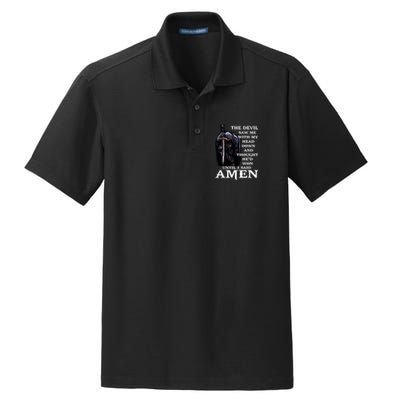 The Devil Saw Me With My Head Down And Thought He'd Won Until I Said Amen Dry Zone Grid Polo