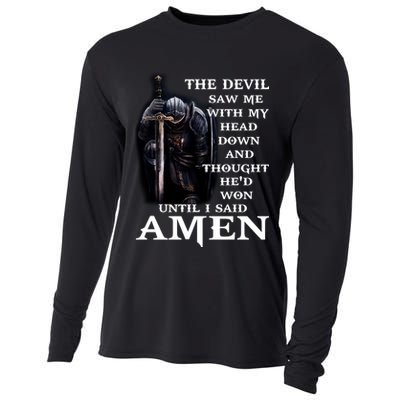 The Devil Saw Me With My Head Down And Thought He'd Won Until I Said Amen Cooling Performance Long Sleeve Crew