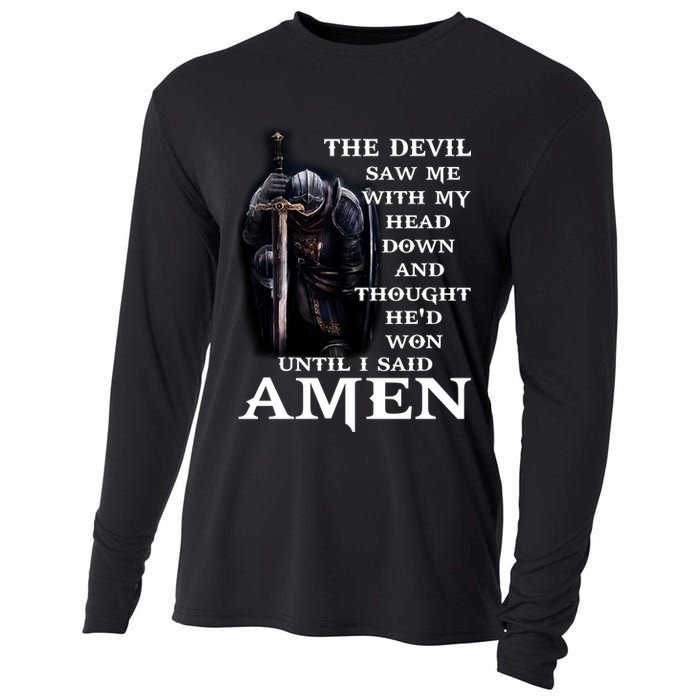 The Devil Saw Me With My Head Down And Thought He'd Won Until I Said Amen Cooling Performance Long Sleeve Crew