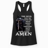 The Devil Saw Me With My Head Down And Thought He'd Won Until I Said Amen Womens Tank Top
