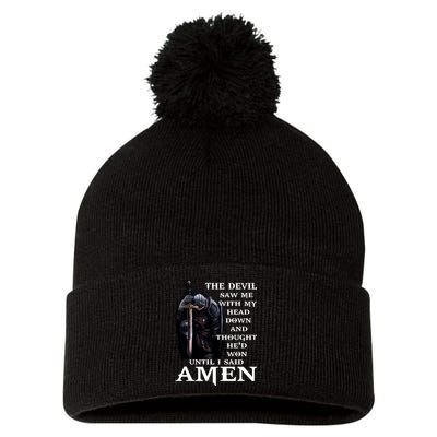 The Devil Saw Me With My Head Down And Thought He'd Won Until I Said Amen Pom Pom 12in Knit Beanie