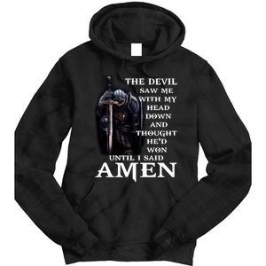 The Devil Saw Me With My Head Down And Thought He'd Won Until I Said Amen Tie Dye Hoodie