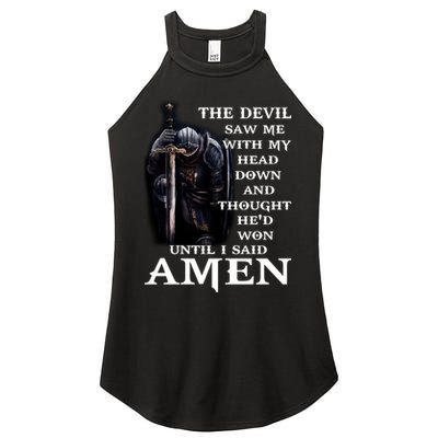 The Devil Saw Me With My Head Down And Thought He'd Won Until I Said Amen Women's Perfect Tri Rocker Tank
