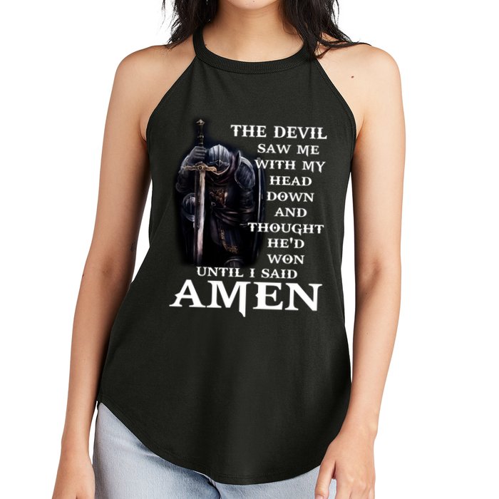 The Devil Saw Me With My Head Down And Thought He'd Won Until I Said Amen Women's Perfect Tri Rocker Tank