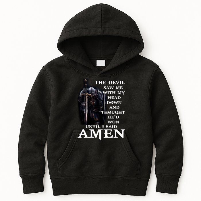 The Devil Saw Me With My Head Down And Thought He'd Won Until I Said Amen Kids Hoodie
