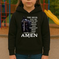 The Devil Saw Me With My Head Down And Thought He'd Won Until I Said Amen Kids Hoodie