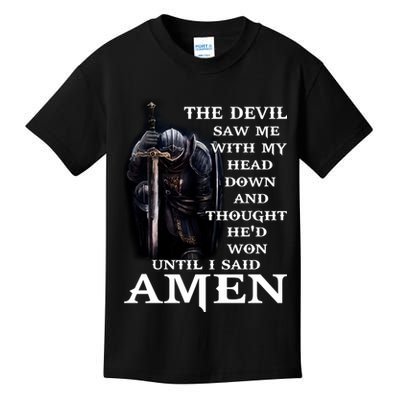 The Devil Saw Me With My Head Down And Thought He'd Won Until I Said Amen Kids T-Shirt