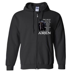 The Devil Saw Me With My Head Down And Thought He'd Won Until I Said Amen Full Zip Hoodie