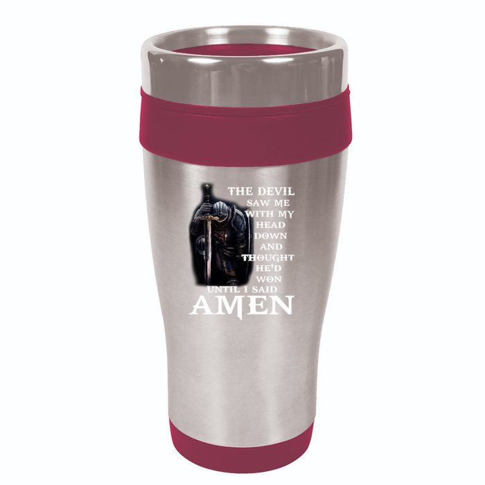 The Devil Saw Me With My Head Down And Thought He'd Won Until I Said Amen 16oz Travel Tumbler