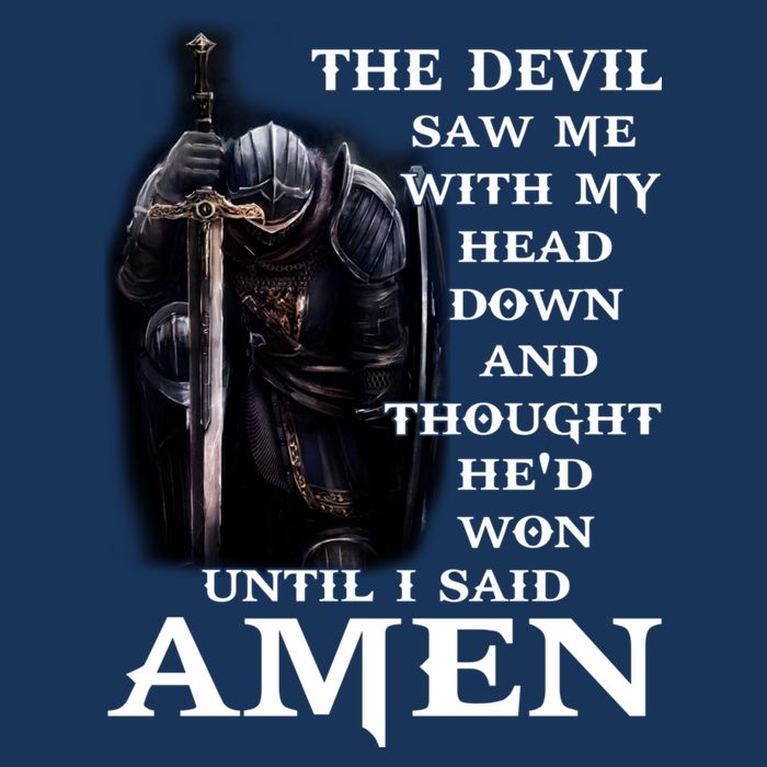 The Devil Saw Me With My Head Down And Thought He'd Won Until I Said Amen Infant Baby Jersey Bodysuit