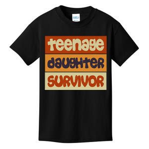 Teenage Daughter Survivor Popular Parenting Kids T-Shirt