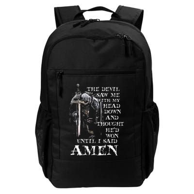 The Devil Saw Me With My Head Down And Thought Daily Commute Backpack