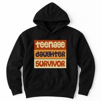 Teenage Daughter Survivor Popular Parenting Hoodie