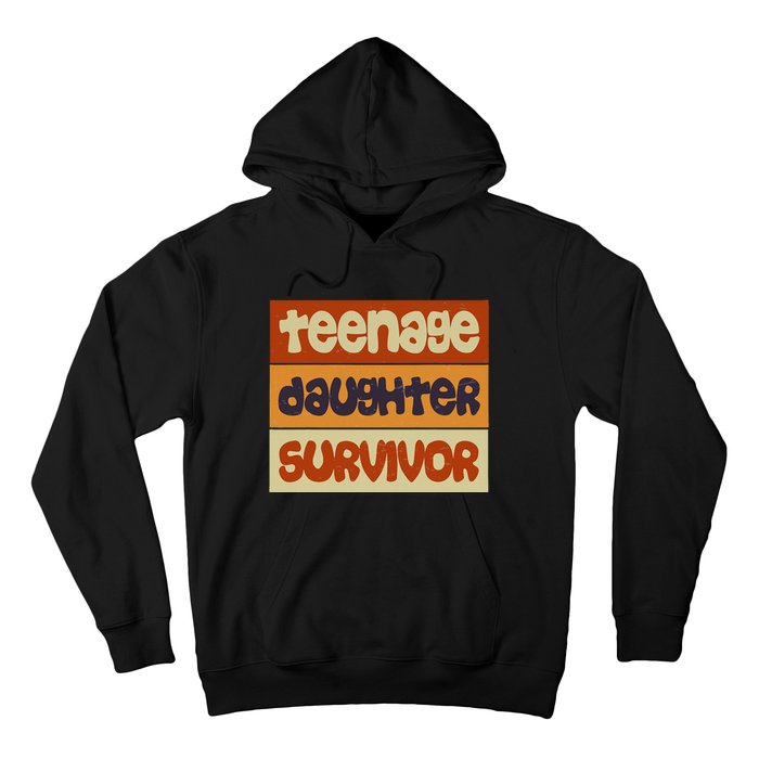 Teenage Daughter Survivor Popular Parenting Hoodie