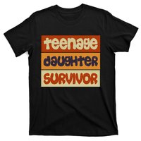 Teenage Daughter Survivor Popular Parenting T-Shirt