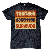 Teenage Daughter Survivor Popular Parenting Tie-Dye T-Shirt