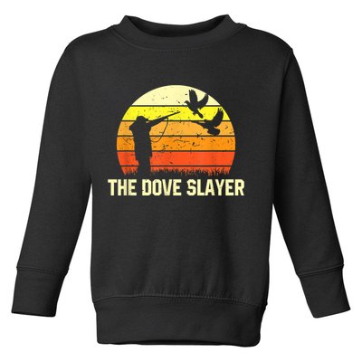 The Dove Slayer Vintage Retro Dove Hunting Toddler Sweatshirt