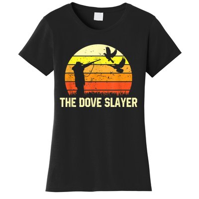 The Dove Slayer Vintage Retro Dove Hunting Women's T-Shirt