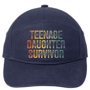 Teenage Daughter Survivor FatherS Day Dad Joke 7-Panel Snapback Hat