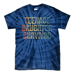 Teenage Daughter Survivor FatherS Day Dad Joke Tie-Dye T-Shirt