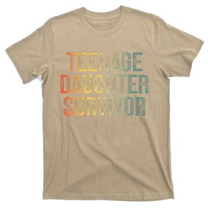 Teenage Daughter Survivor FatherS Day Dad Joke T-Shirt