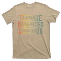 Teenage Daughter Survivor FatherS Day Dad Joke T-Shirt