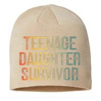 Teenage Daughter Survivor FatherS Day Dad Joke Sustainable Beanie