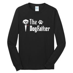 The Dogfather Shih Tzu Dog Dad FatherS Day Gift Tall Long Sleeve T-Shirt