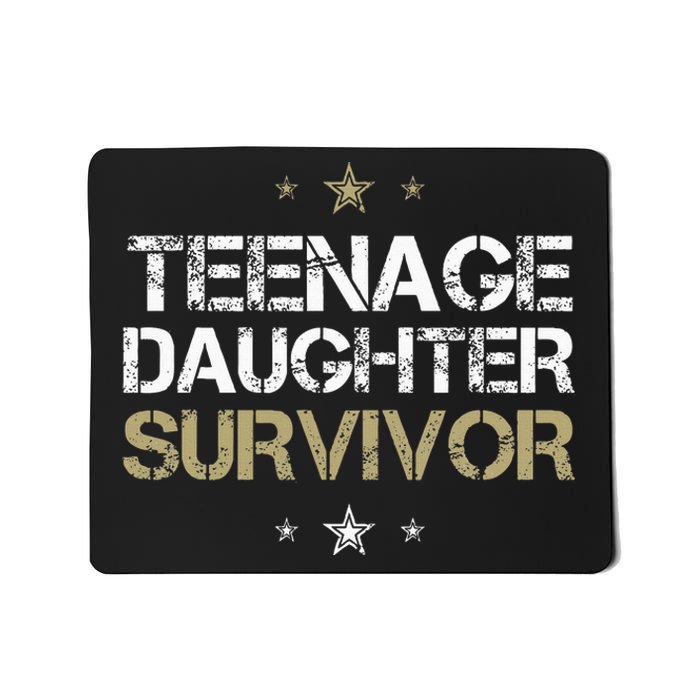 Teenage Daughter Survivor Teenager Dad Mom FatherS Day Mousepad