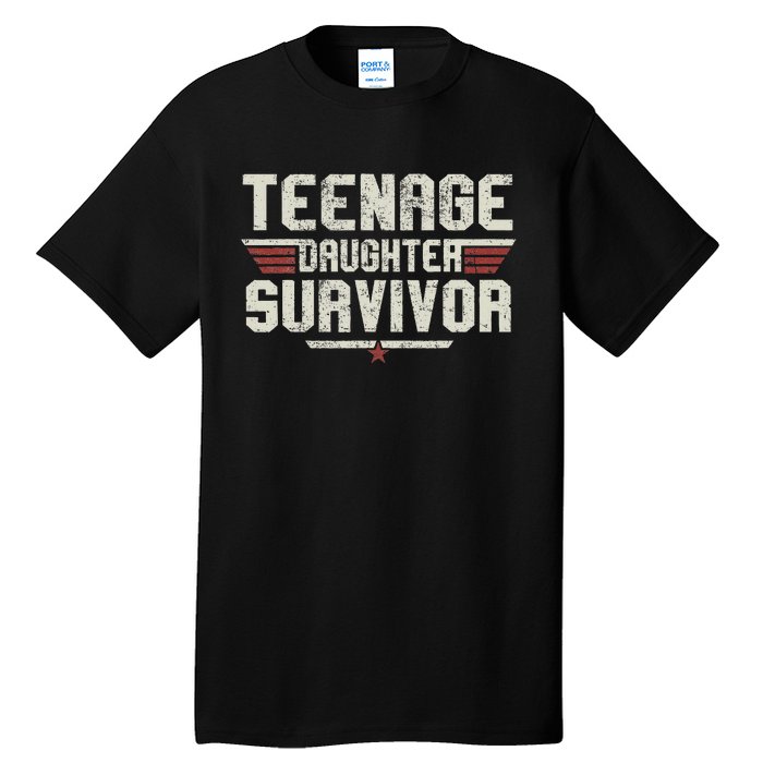 Teenage Daughter Survivor Vintage Dad Mom FatherS Day Tall T-Shirt