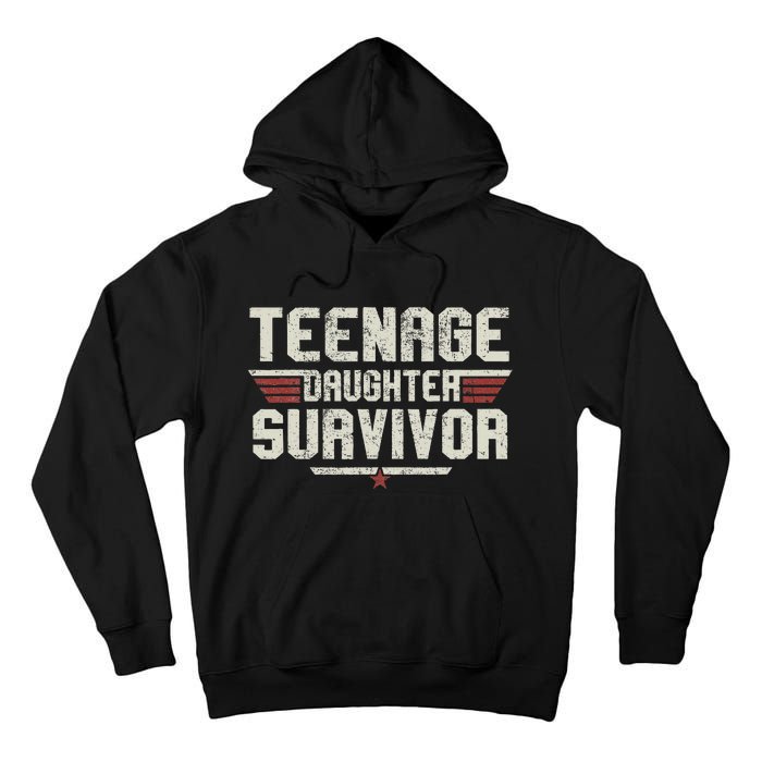 Teenage Daughter Survivor Vintage Dad Mom FatherS Day Tall Hoodie