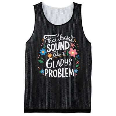 Thats DoensT Sound Like A Gladys Problem Mesh Reversible Basketball Jersey Tank