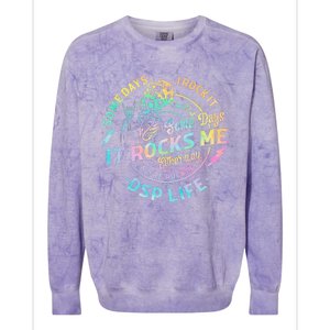 Tie Dye Some Days I Rock It Some Days It Rocks Me Dsp Life Colorblast Crewneck Sweatshirt