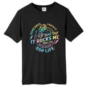 Tie Dye Some Days I Rock It Some Days It Rocks Me Dsp Life Tall Fusion ChromaSoft Performance T-Shirt