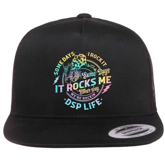 Tie Dye Some Days I Rock It Some Days It Rocks Me Dsp Life Flat Bill Trucker Hat