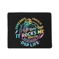 Tie Dye Some Days I Rock It Some Days It Rocks Me Dsp Life Mousepad