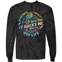 Tie Dye Some Days I Rock It Some Days It Rocks Me Dsp Life Tie-Dye Long Sleeve Shirt