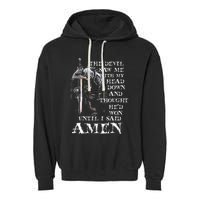 The Devil Saw Me With My Head Down And Thought HeD Won Garment-Dyed Fleece Hoodie