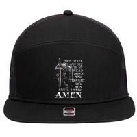 The Devil Saw Me With My Head Down And Thought HeD Won 7 Panel Mesh Trucker Snapback Hat