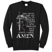 The Devil Saw Me With My Head Down And Thought HeD Won Sweatshirt