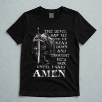 The Devil Saw Me With My Head Down And Thought HeD Won T-Shirt