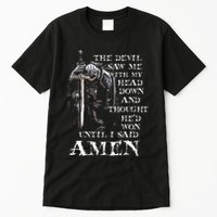 The Devil Saw Me With My Head Down And Thought HeD Won Tall T-Shirt