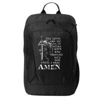 The Devil Saw Me With My Head Down And Thought HeD Won City Backpack