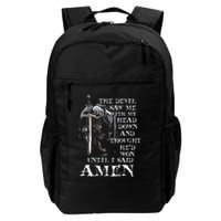 The Devil Saw Me With My Head Down And Thought HeD Won Backpack